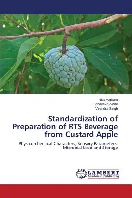 Standardizarea preparării băuturii RTS din cozonac de mere - Standardization of Preparation of RTS Beverage from Custard Apple