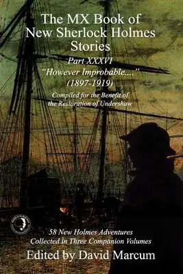 The MX Book of New Sherlock Holmes Stories - Partea XXXVI: Totuși improbabil (1897-1919) - The MX Book of New Sherlock Holmes Stories Part XXXVI: However Improbable (1897-1919)