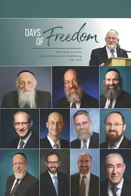 Zile de libertate: Divrei Tora de Pesah, Sefira și Șavuos de la TorahWeb.org 1999 - 2018 - Days of Freedom: Divrei Torah on Pesach, Sefira, and Shavuos from TorahWeb.org 1999 - 2018