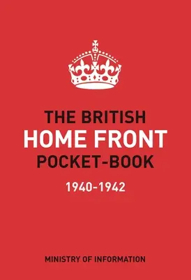 Cartea de buzunar a frontului intern britanic - The British Home Front Pocket-Book