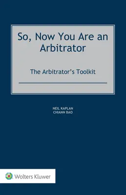 Deci, acum ești arbitru: Arbitrator's Toolkit - So, Now You Are an Arbitrator: The Arbitrator's Toolkit