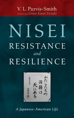 Rezistența și reziliența Nisei - Nisei Resistance and Resilience