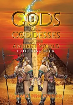 Zei și zeițe din lumea antică: Carte de colorat - Gods and Goddesses of the Ancient World: Colouring Book