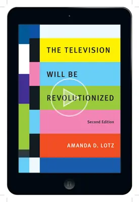 Televiziunea va fi revoluționată, ediția a doua - The Television Will Be Revolutionized, Second Edition