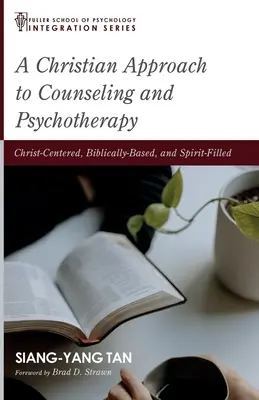 O abordare creștină a consilierii și psihoterapiei - A Christian Approach to Counseling and Psychotherapy
