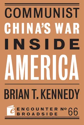 Războiul Chinei comuniste în interiorul Americii - Communist China's War Inside America