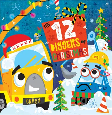 Cei 12 săpători de Crăciun - The 12 Diggers of Christmas