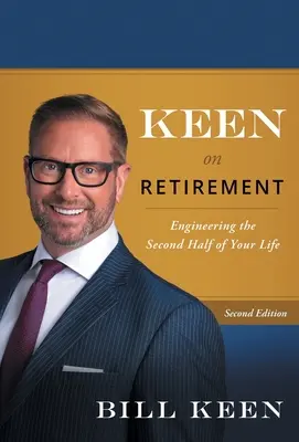 Concentrat pe pensionare: Proiectarea celei de-a doua jumătăți a vieții tale - Keen on Retirement: Engineering the Second Half of Your Life