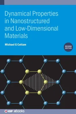 Proprietăți dinamice în materiale nanostructurate și slab dimensionale - Dynamical Properties in Nanostructured and Low-Dimensional Materials