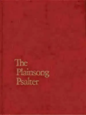 Psaltirea Plainsong - Plainsong Psalter