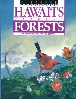 Descoperiți pădurile naturale din Hawaii - Discover Hawaii's Natural Forests