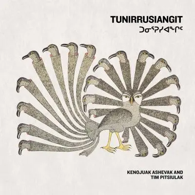 Tunirrusiangit: Kenojuak Ashevak și Tim Pitsiulak - Tunirrusiangit: Kenojuak Ashevak and Tim Pitsiulak