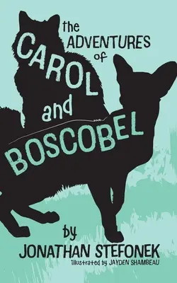 Aventurile lui Carol și Boscobel - The Adventures of Carol and Boscobel