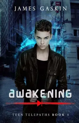 Trezirea - Telepați adolescenți Cartea 1 - Awakening - Teen Telepaths Book 1