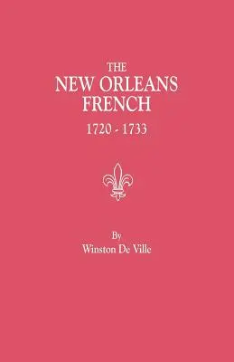 Francezii din New Orleans, 1720-1733 - New Orleans French, 1720-1733