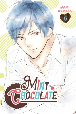 Ciocolată cu mentă, vol. 6 - Mint Chocolate, Vol. 6