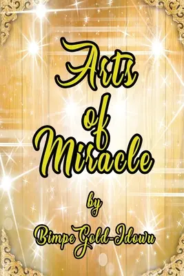 Arta miracolului - Arts of Miracle