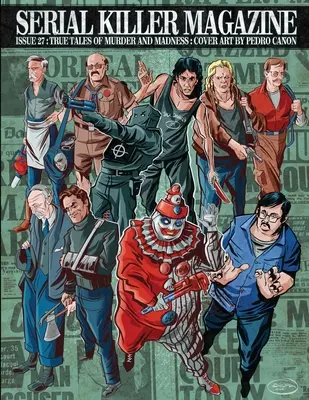 Revista Serial Killer Numărul 27 - Serial Killer Magazine Issue 27