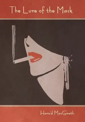 Ademenirea măștii - The Lure of the Mask