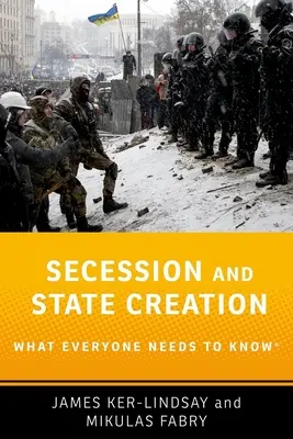 Secesiunea și crearea statului: Ceea ce toată lumea trebuie să știe(r) - Secession and State Creation: What Everyone Needs to Know(r)
