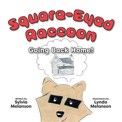 Square-Eyed Raccoon #2: Întoarcerea acasă! - Square-Eyed Raccoon #2: Going Back Home!