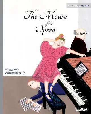 Șoarecele de la operă (The Mouse of the Opera) - The Mouse of the Opera