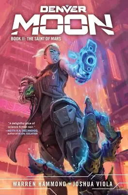 Denver Moon: The Saint of Mars (Cartea a doua) - Denver Moon: The Saint of Mars (Book Two)