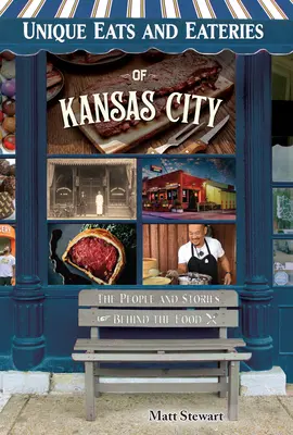 Mâncăruri și restaurante unice din Kansas City - Unique Eats and Eateries of Kansas City