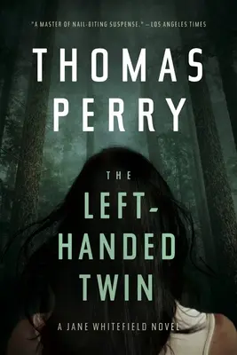Geamănul stângaci: Un roman de Jane Whitefield (The Left-Handed Twin) - The Left-Handed Twin: A Jane Whitefield Novel