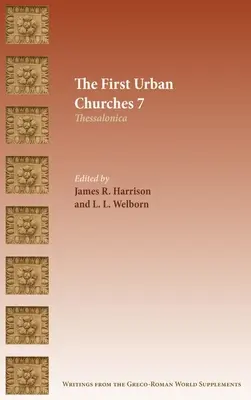 Primele Biserici Urbane 7: Tesalonic - The First Urban Churches 7: Thessalonica