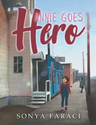 Annie devine erou - Annie Goes Hero