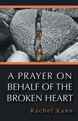 O rugăciune în numele inimii frânte - A Prayer on Behalf of the Broken Heart