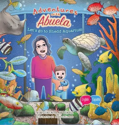 Aventuri cu Abuela: Să mergem la Acvariul Shedd - Adventures with Abuela: Let's go to Shedd Aquarium