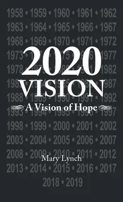 Viziunea 2020: O viziune a speranței - 2020 Vision: A Vision of Hope
