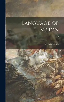 Limbajul viziunii; 0 - Language of Vision; 0