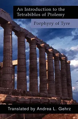 O introducere în Tetrabiblosul lui Ptolemeu - An Introduction to the Tetrabiblos of Ptolemy