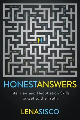 Răspunsuri oneste: Abilități de interviu și negociere pentru a ajunge la adevăr - Honest Answers: Interview and Negotiation Skills to Get to the Truth