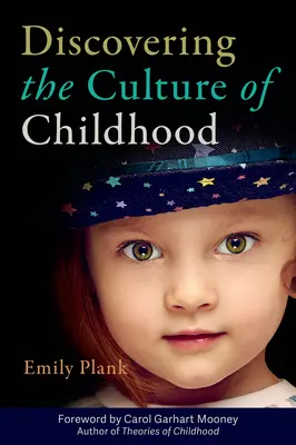 Descoperirea culturii copilăriei - Discovering the Culture of Childhood