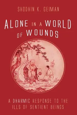 Singur într-o lume a rănilor - Alone in a World of Wounds