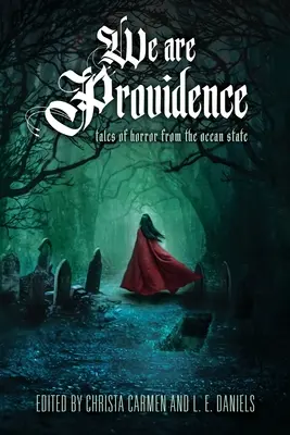 Noi suntem Providence: Povești de groază din Ocean State - We Are Providence: Tales of Horror from the Ocean State
