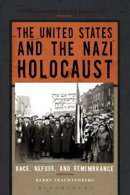 Statele Unite și Holocaustul nazist: Rasă, refugiu și rememorare - The United States and the Nazi Holocaust: Race, Refuge, and Remembrance