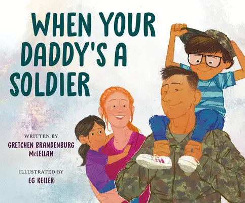 Când tatăl tău e soldat - When Your Daddy's a Soldier