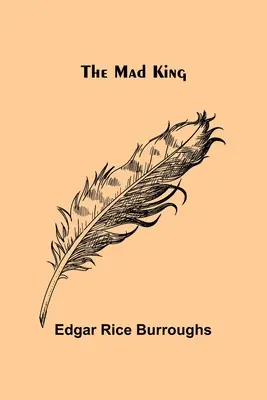 Regele nebun - The Mad King