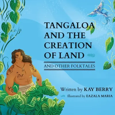 Tangaloa și crearea pământului - Tangaloa and The Creation of Land