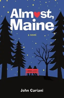 Aproape, Maine - Almost, Maine