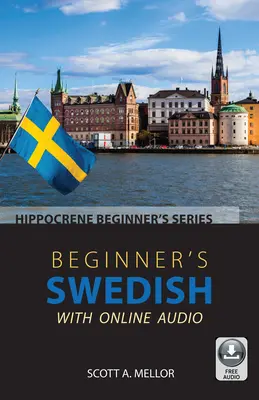Suedeză pentru începători cu audio online - Beginner's Swedish with Online Audio