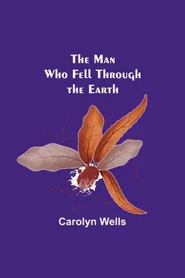 Omul care a căzut prin pământ - The Man Who Fell Through the Earth