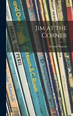 Jim la colț - Jim at the Corner
