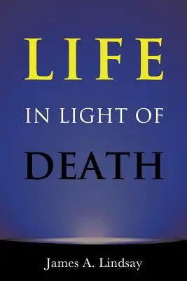 Viața în lumina morții - Life in Light of Death