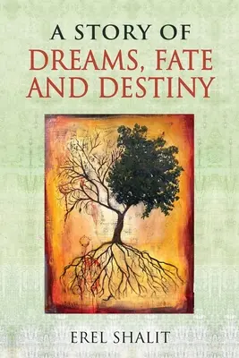 O poveste despre vise, soartă și destin - A Story of Dreams, Fate and Destiny